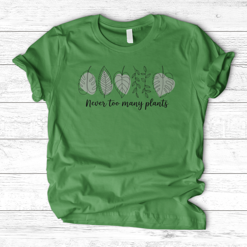 Never Too Many Plants 2 T-Shirt