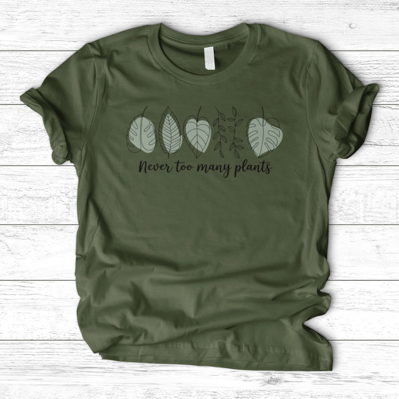 Never Too Many Plants 2 T-Shirt