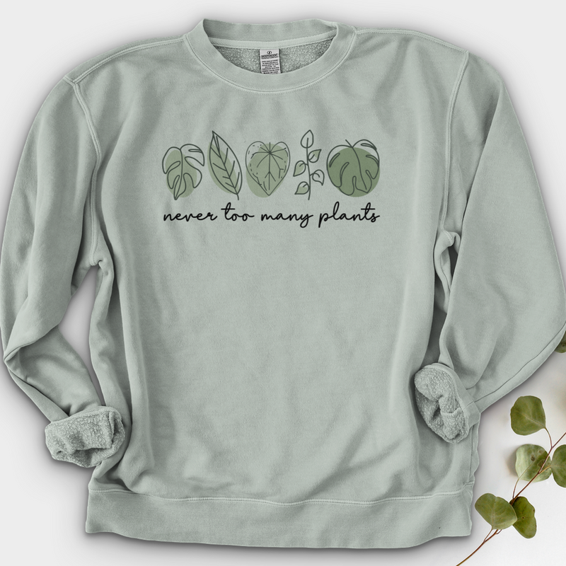 Never Too Many Plants Crewneck