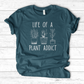Plant Addict T-Shirt