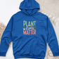 Plant Lives Matter Midweight Hooded Sweatshirt