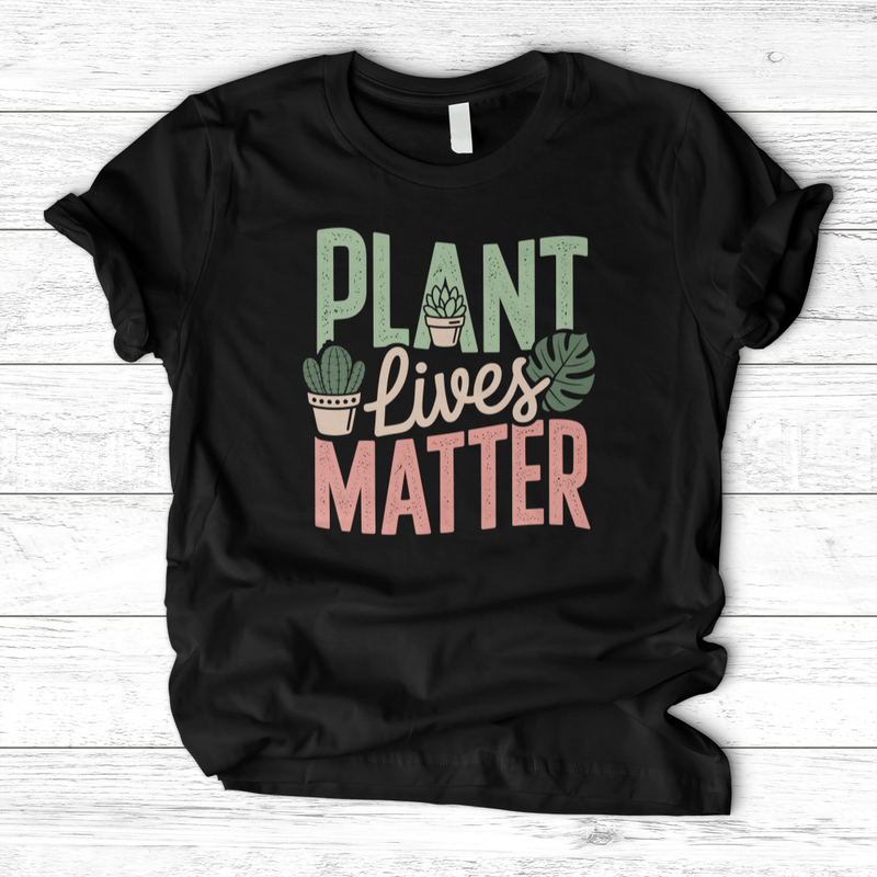 Plant Lives Matter T-Shirt