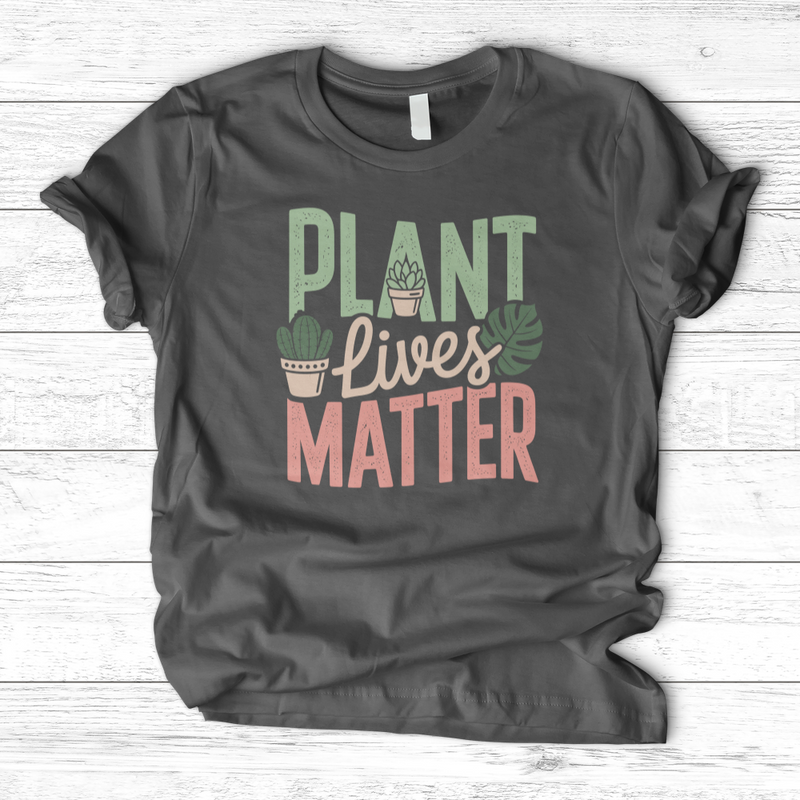 Plant Lives Matter T-Shirt