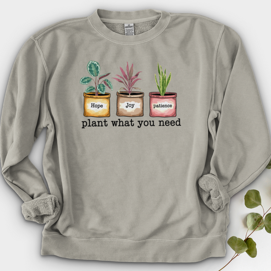 Plant What You Need Crewneck