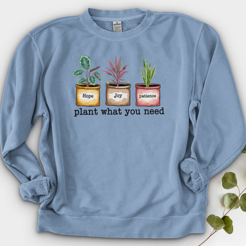 Plant What You Need Crewneck