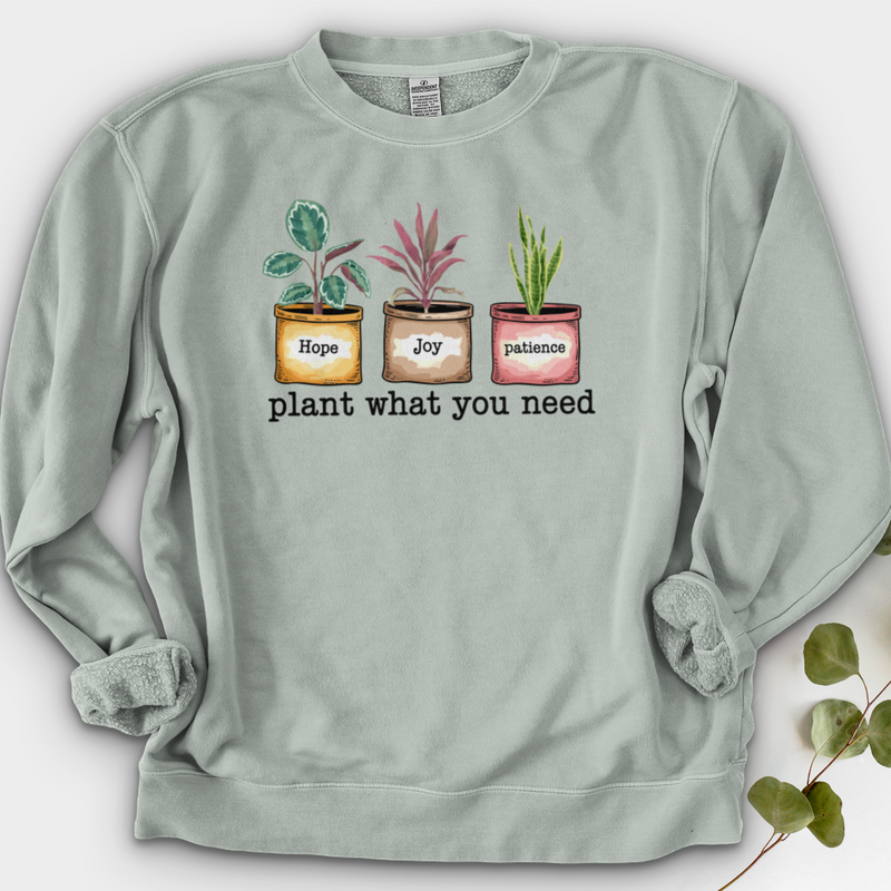 Plant What You Need Crewneck