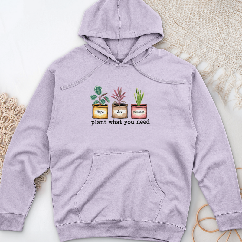 Plant What You Need Midweight Hooded Sweatshirt