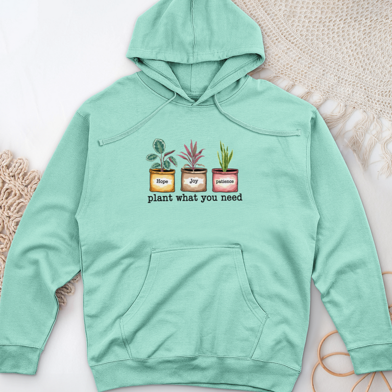 Plant What You Need Midweight Hooded Sweatshirt