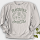 Plantaholic Crewneck