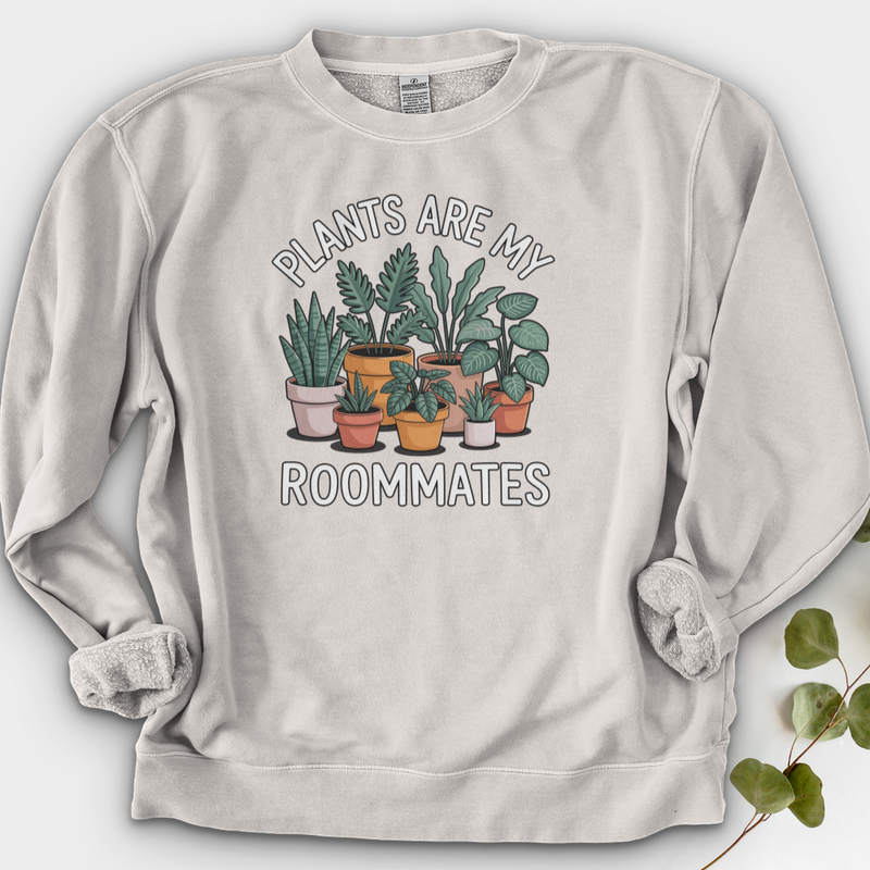 Plants Are My Roommates Crewneck