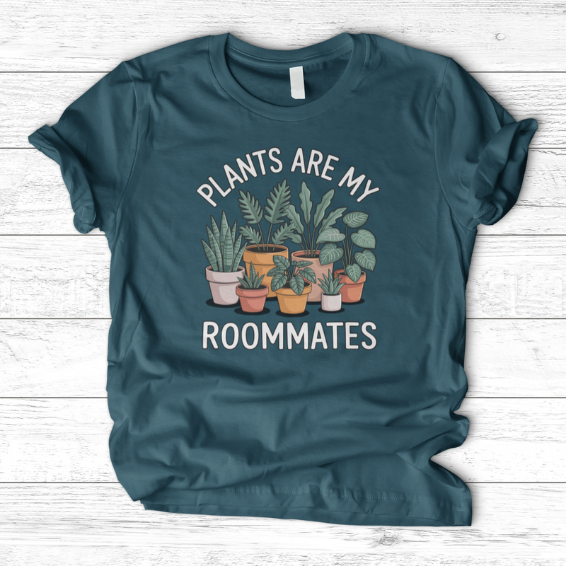 Plants Are My Roommates T-Shirt