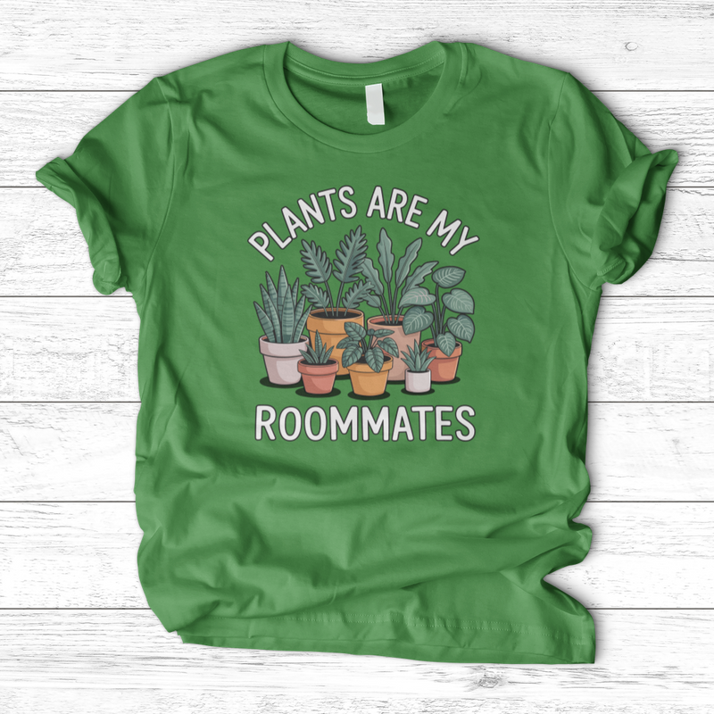 Plants Are My Roommates T-Shirt