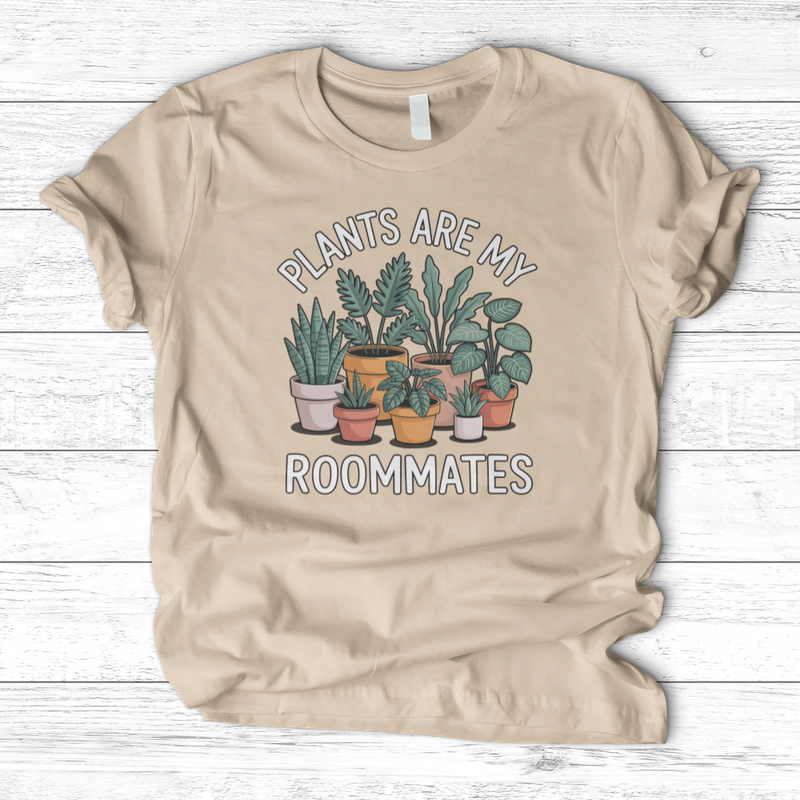 Plants Are My Roommates T-Shirt