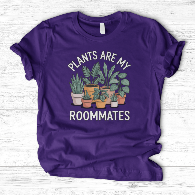 Plants Are My Roommates T-Shirt