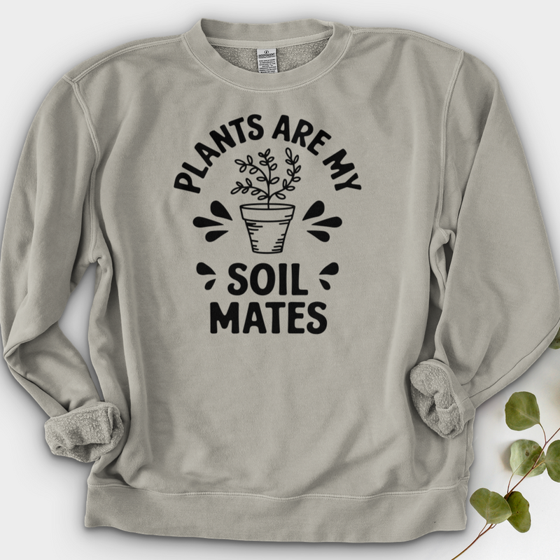 Plants are My Soil Mates Crewneck