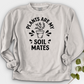 Plants are My Soil Mates Crewneck