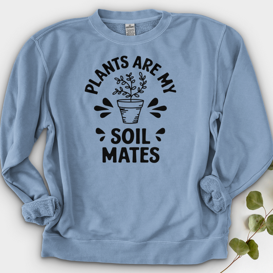 Plants are My Soil Mates Crewneck