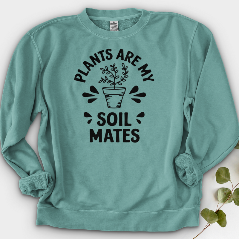 Plants are My Soil Mates Crewneck
