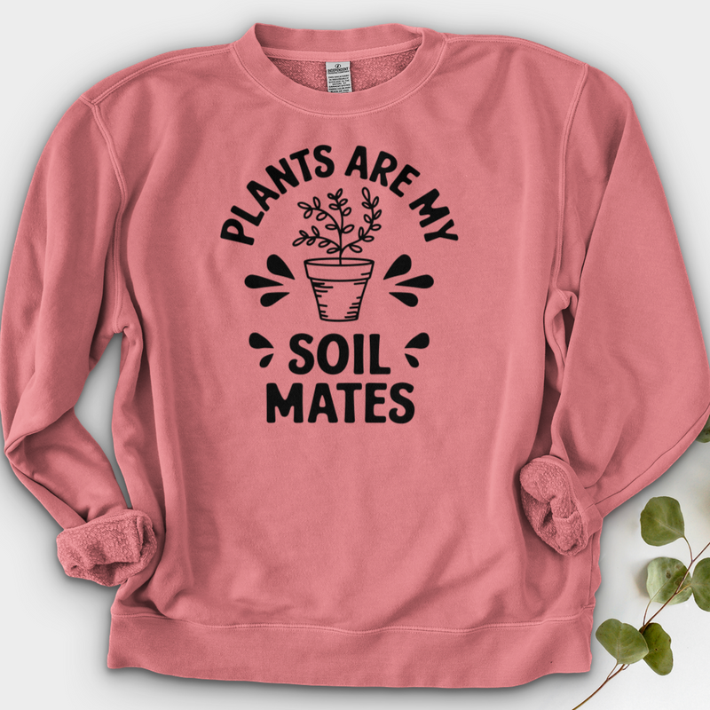 Plants are My Soil Mates Crewneck