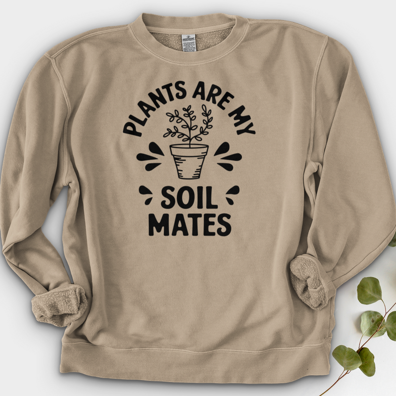 Plants are My Soil Mates Crewneck
