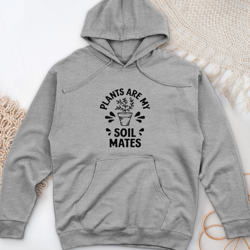 Plants are My Soil Mates Midweight Hooded Sweatshirt