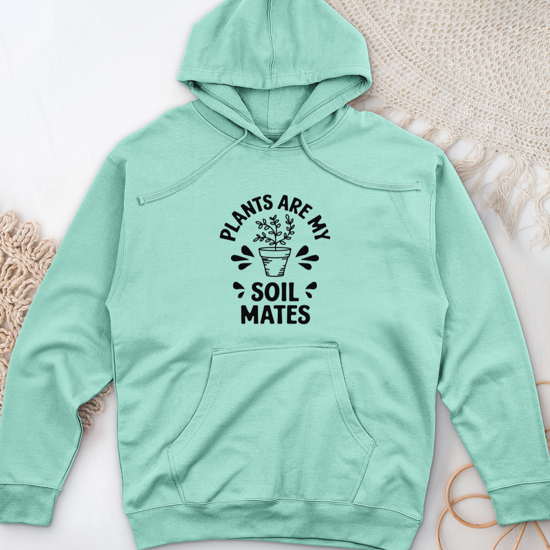 Plants are My Soil Mates Midweight Hooded Sweatshirt