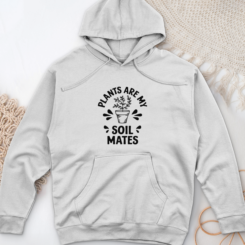 Plants are My Soil Mates Midweight Hooded Sweatshirt