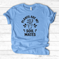Plants are My Soil Mates T-Shirt