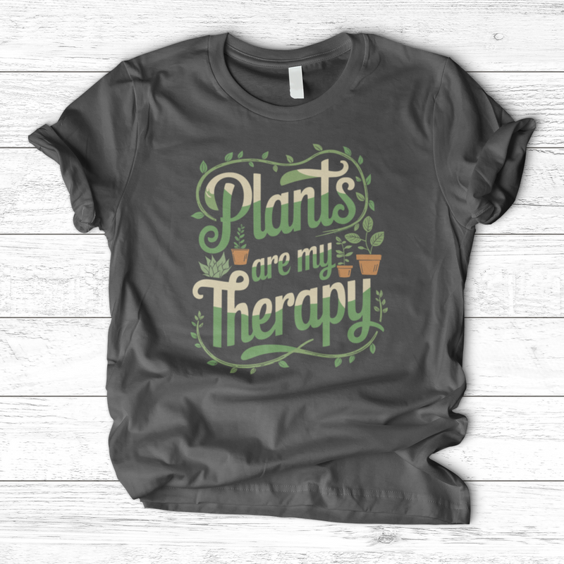 Plants are my Therapy 2 T-Shirt