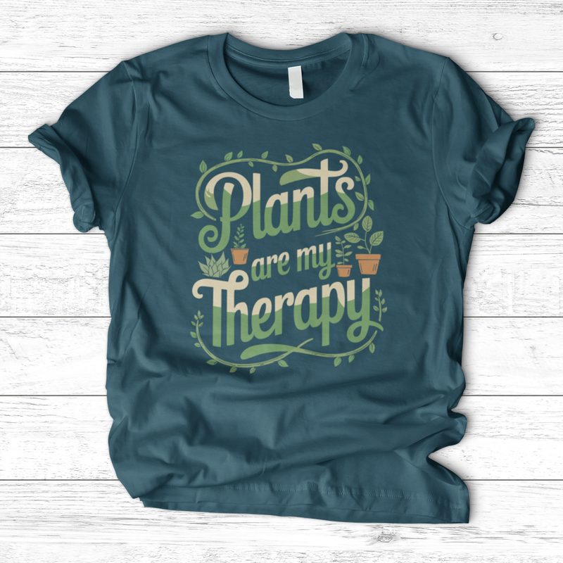 Plants are my Therapy 2 T-Shirt