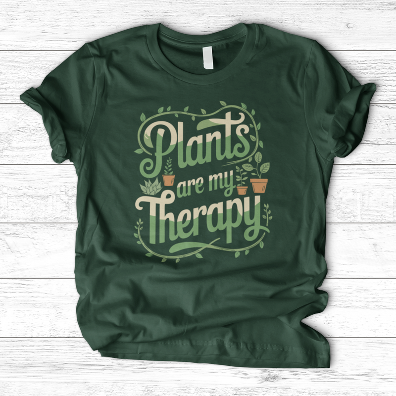 Plants are my Therapy 2 T-Shirt