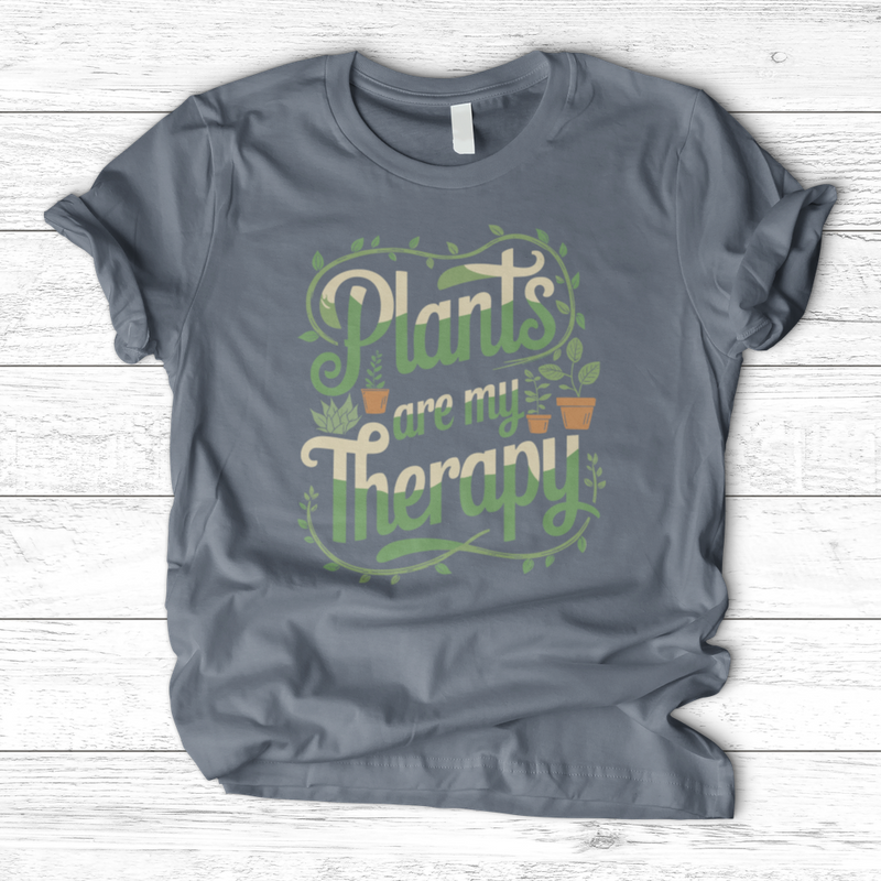 Plants are my Therapy 2 T-Shirt