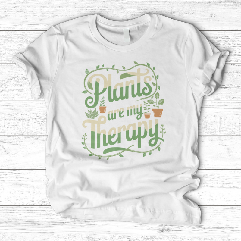Plants are my Therapy 2 T-Shirt