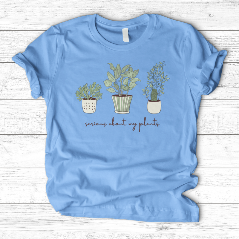Serious About My Plant T-Shirt