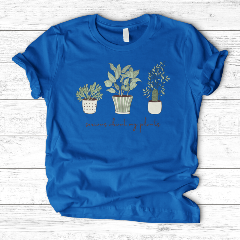 Serious About My Plant T-Shirt