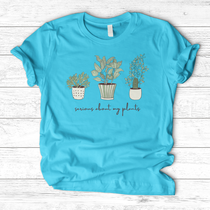 Serious About My Plant T-Shirt