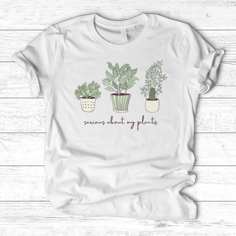Serious About My Plant T-Shirt