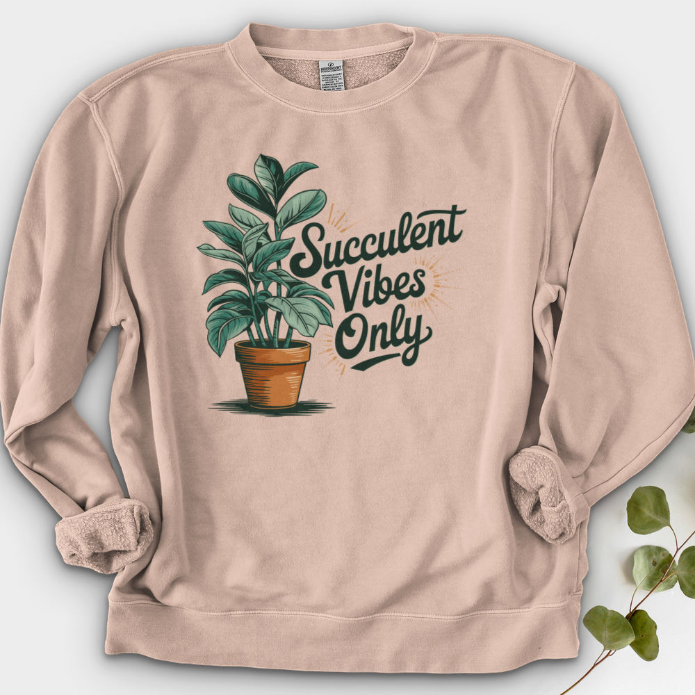 Succulent Vibes Only Crewneck