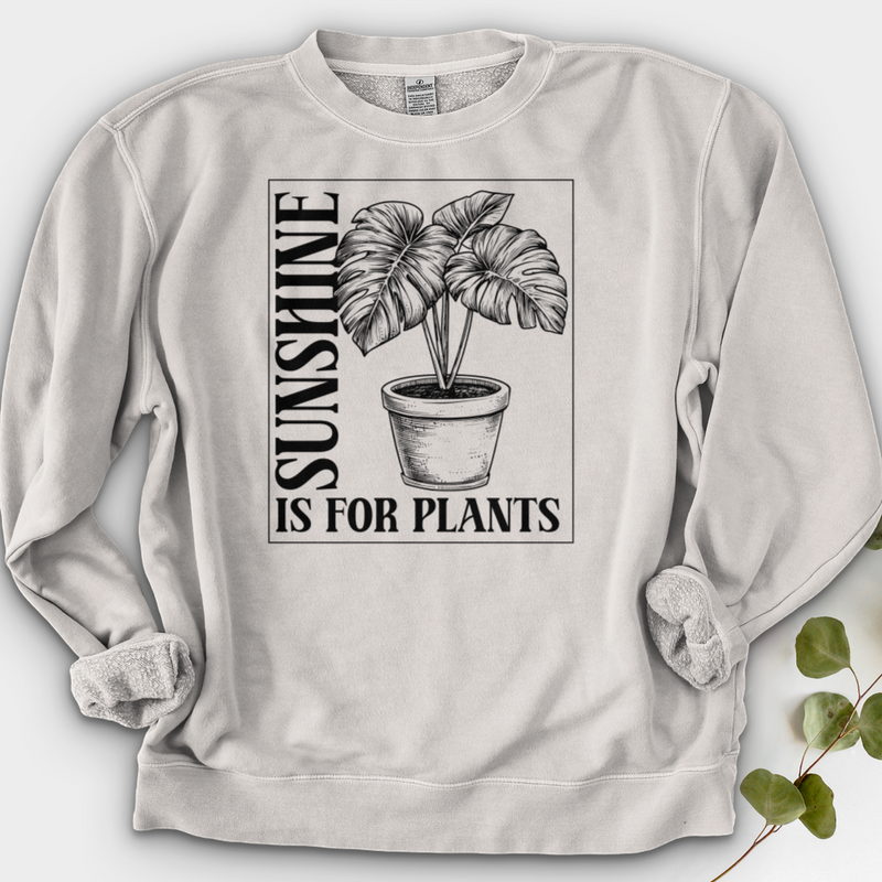 Sunshine Is For Plants Crewneck