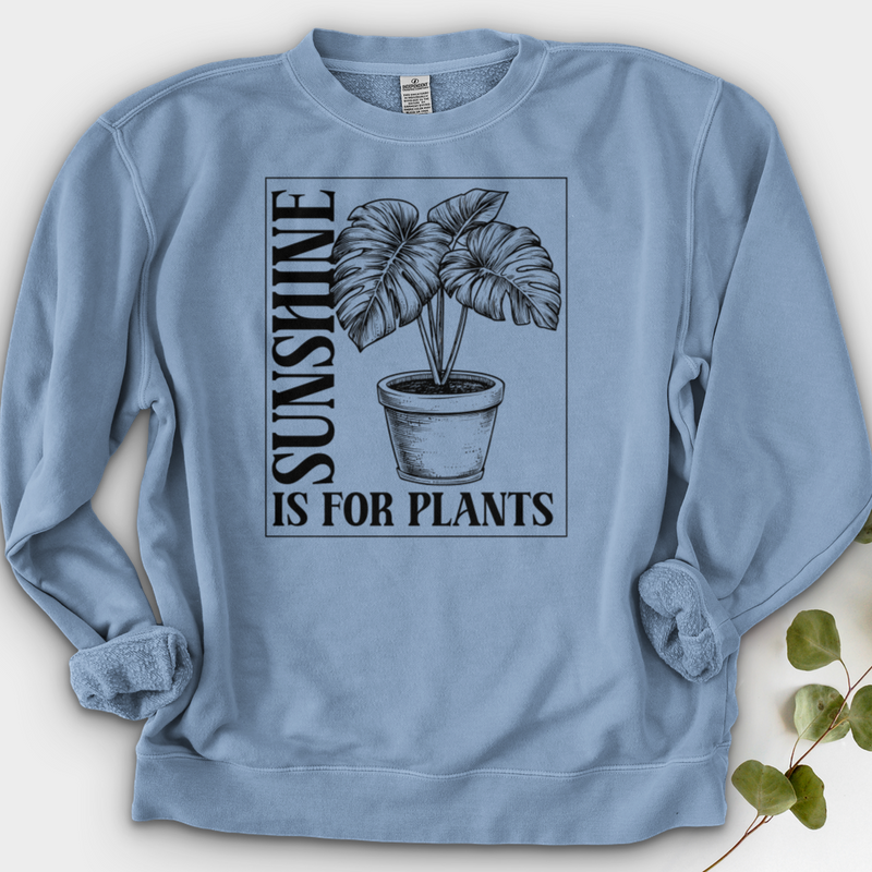 Sunshine Is For Plants Crewneck