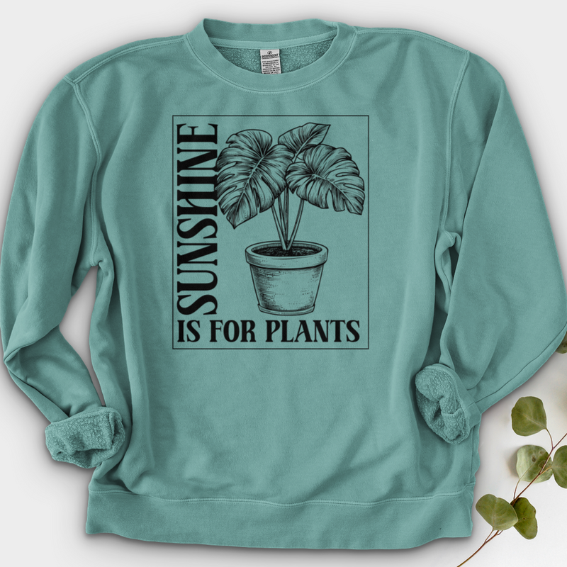 Sunshine Is For Plants Crewneck