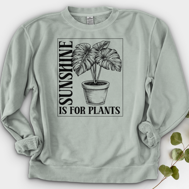Sunshine Is For Plants Crewneck