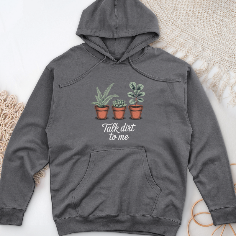 Talk Dirt To Me  Midweight Hooded Sweatshirt