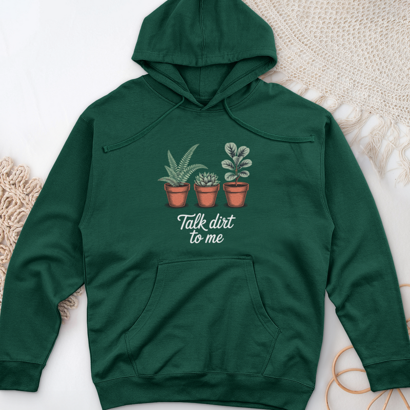 Talk Dirt To Me  Midweight Hooded Sweatshirt