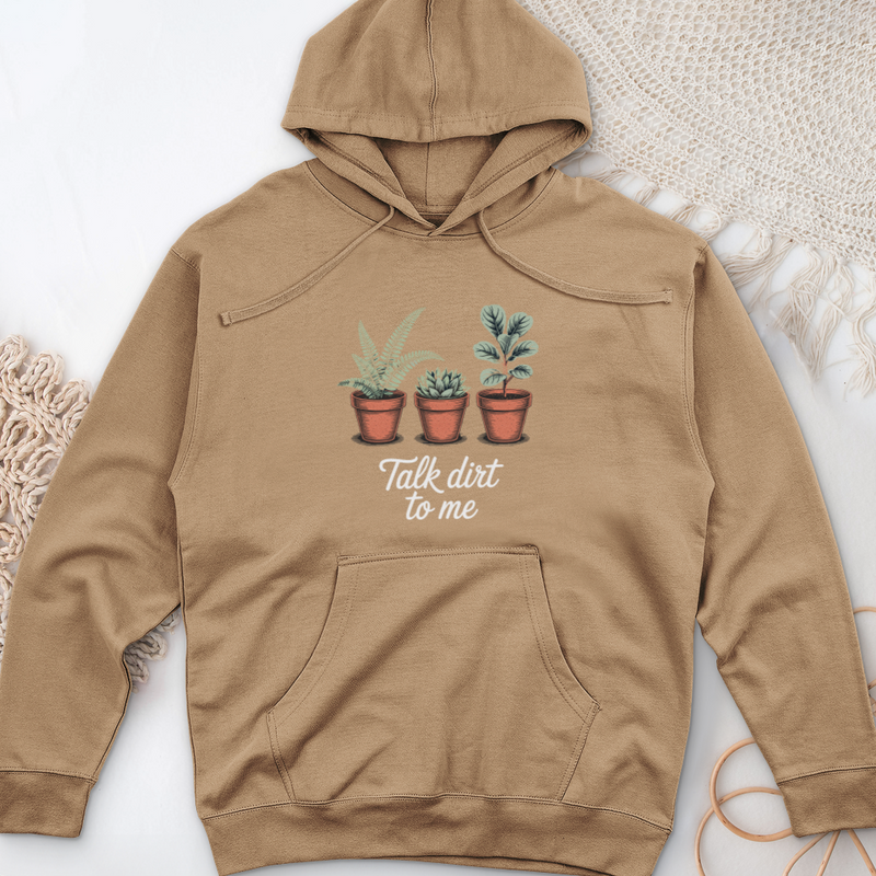 Talk Dirt To Me  Midweight Hooded Sweatshirt