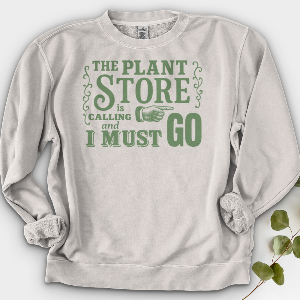 The Plant  Store is Calling Crewneck