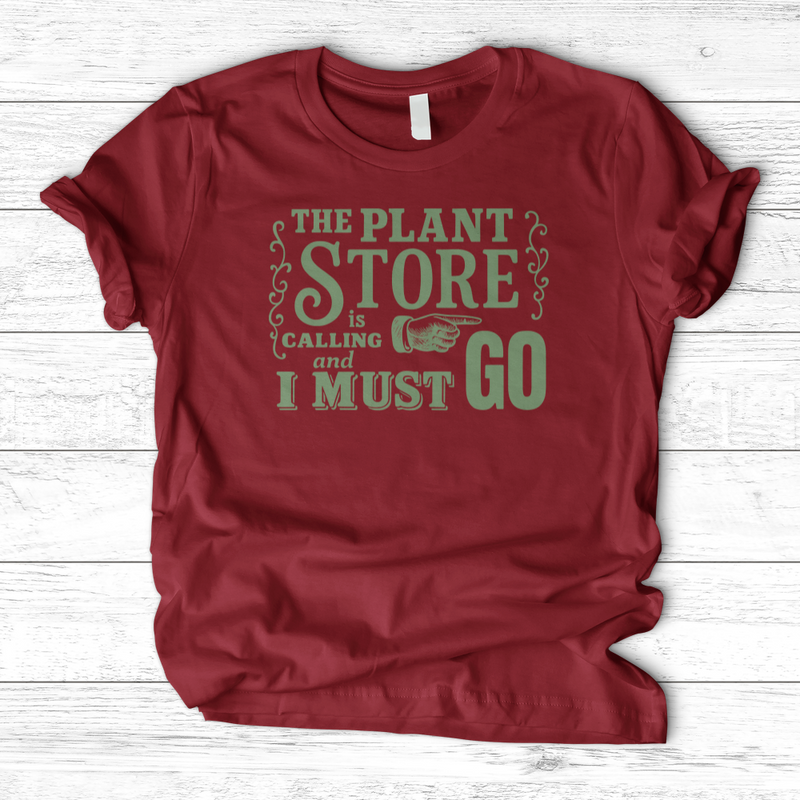The Plant  Store is Calling T-Shirt