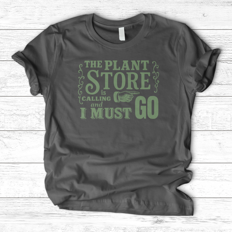 The Plant  Store is Calling T-Shirt