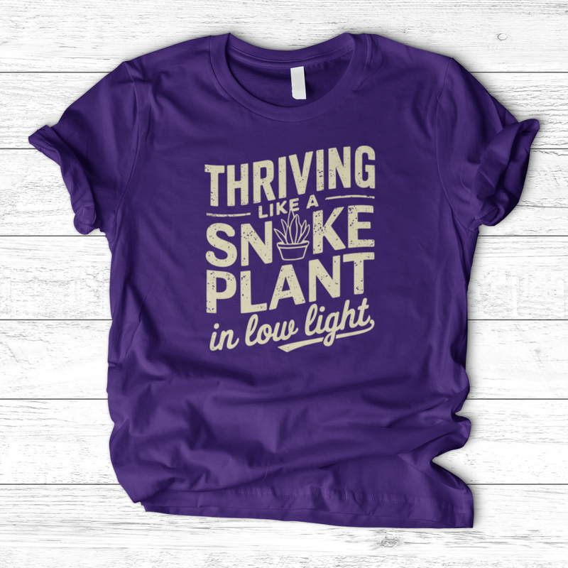 Thriving like a Snake Plant in Low Light T-Shirt