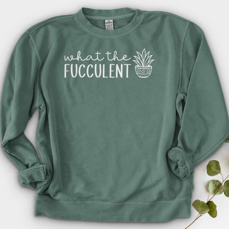 What The Fucculent Crewneck